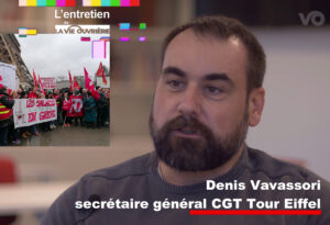 L'entretien de la Vie Ouvrière : «il faut un modèle économique viable pour la tour Eiffel», Denis Vavassori, syndicaliste CGT